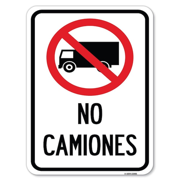 Spanish Traffic No Camiones No Trucks With Graphic Rust Proof Parking, A-1824-22881
